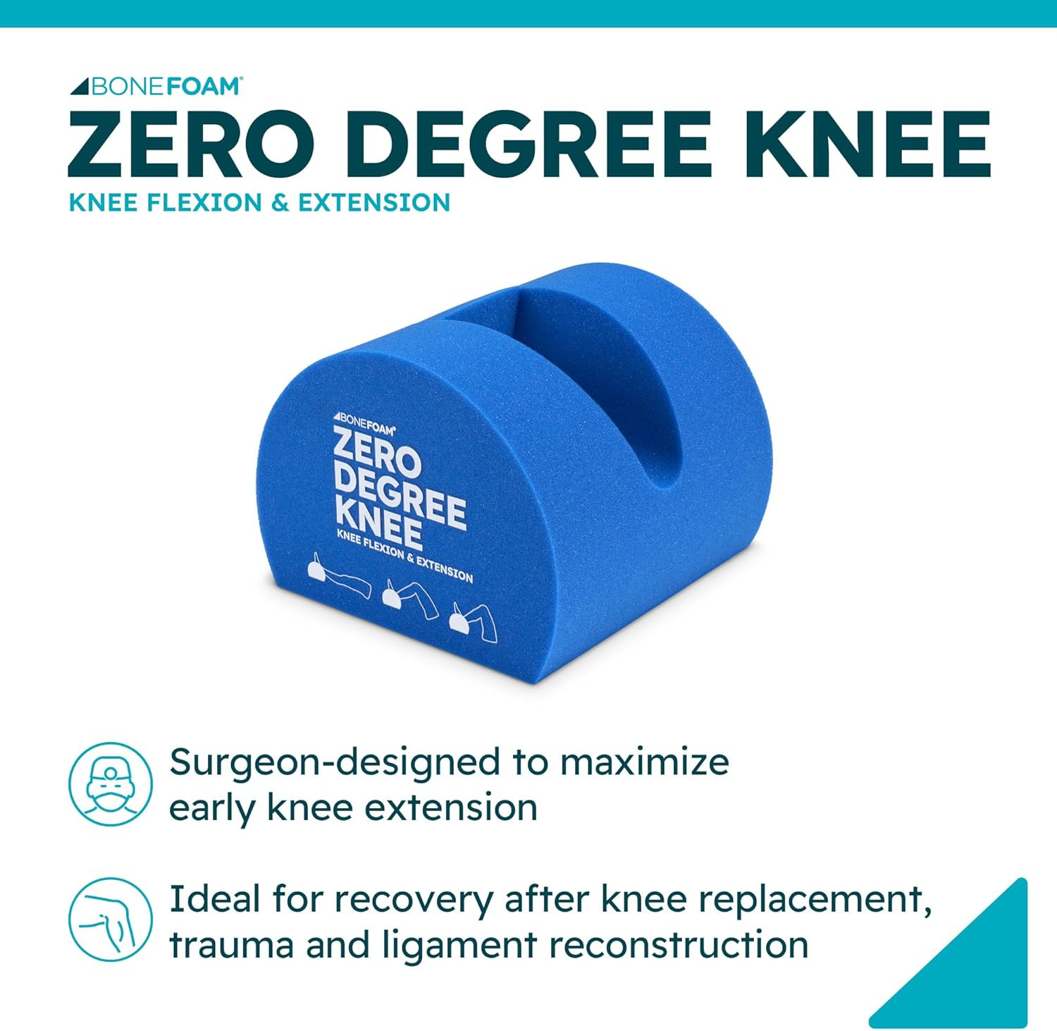 Bonefoam Zero Degree Knee Support for Post-Surgery Recovery & Rehabilitation